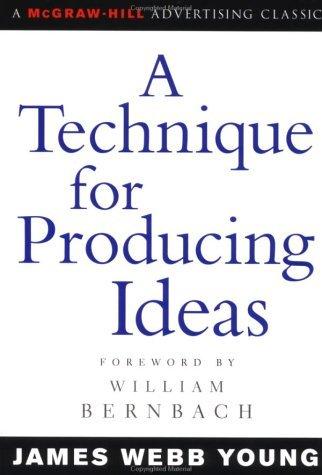 A Technique for Producing Ideas