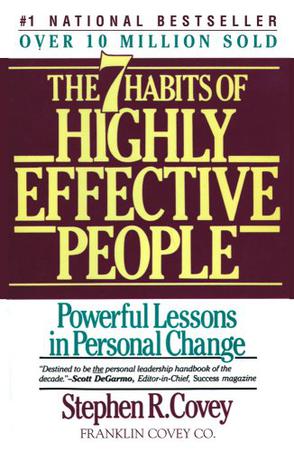 The 7 Habits of Highly Effective People