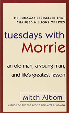 Tuesdays with Morrie