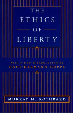 The Ethics of Liberty