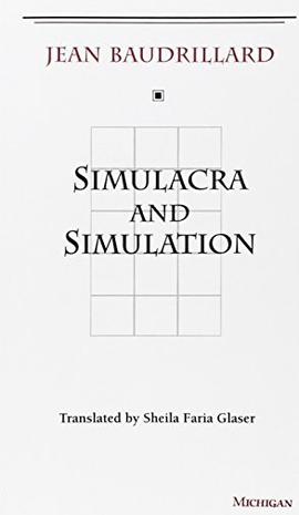 Simulacra and Simulation (The Body, In Theory