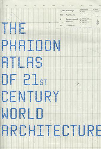 The Phaidon Atlas of 21st Century World Architecture