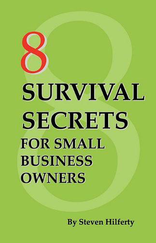 8 Survival Secrets for Small Business Owners