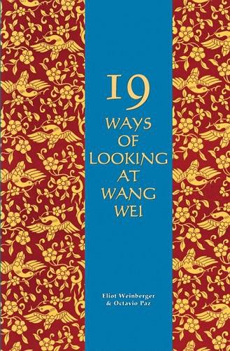 19 Ways of Looking at Wang Wei