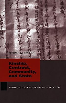 Kinship, Contract, Community, and State