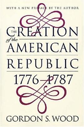 The Creation of the American Republic, 1776-1787