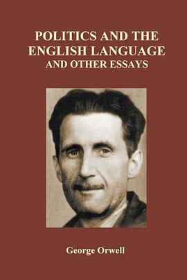 Politics and the English Language and Other Essays