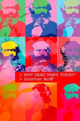 Why Read Marx Today?