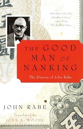 The Good Man of Nanking: The Diaries of John Rabe