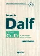Réussir le DALF, niveaux C1 C2