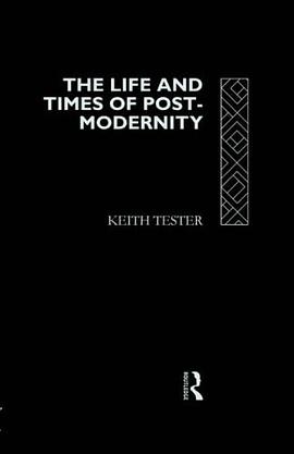 The Life and Times of Post-Modernity