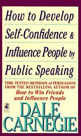 How to Develop Self-Confidence And Influence People By Public Speaking