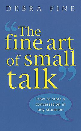 The Fine Art Of Small Talk