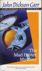 The Mad Hatter Mystery (Dr. Gideon Fell Mystery)