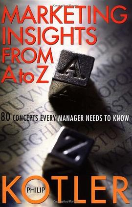 Marketing Insights from A to Z:80 Concepts Every Manager Needs to Know