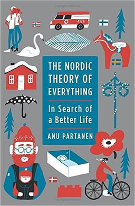 The Nordic Theory of Everything: In Search of a Better Life