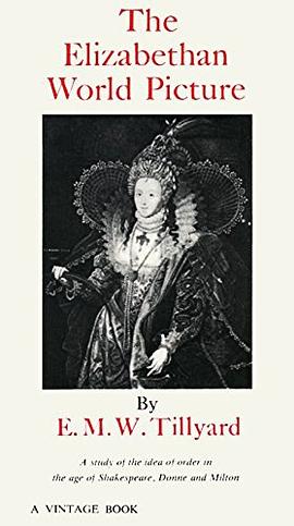 The Elizabethan World Picture