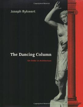 The Dancing Column:On Order in Architecture
