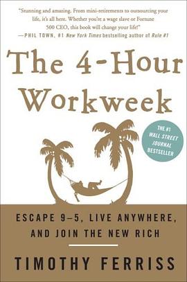 The 4-Hour Workweek:Escape 9-5, Live Anywhere, and Join the New Rich