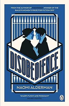 Disobedience:From the author of The Power, winner of the Baileys Women's Prize for Fiction 2017