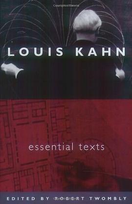 Louis Kahn:Essential Texts