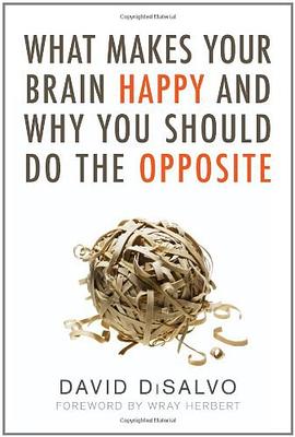 What Makes Your Brain Happy and Why You Should Do the Opposite