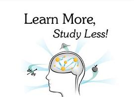 Learn More, Study Less