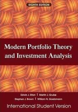 Modern Portfolio Theory and Investment Analysis